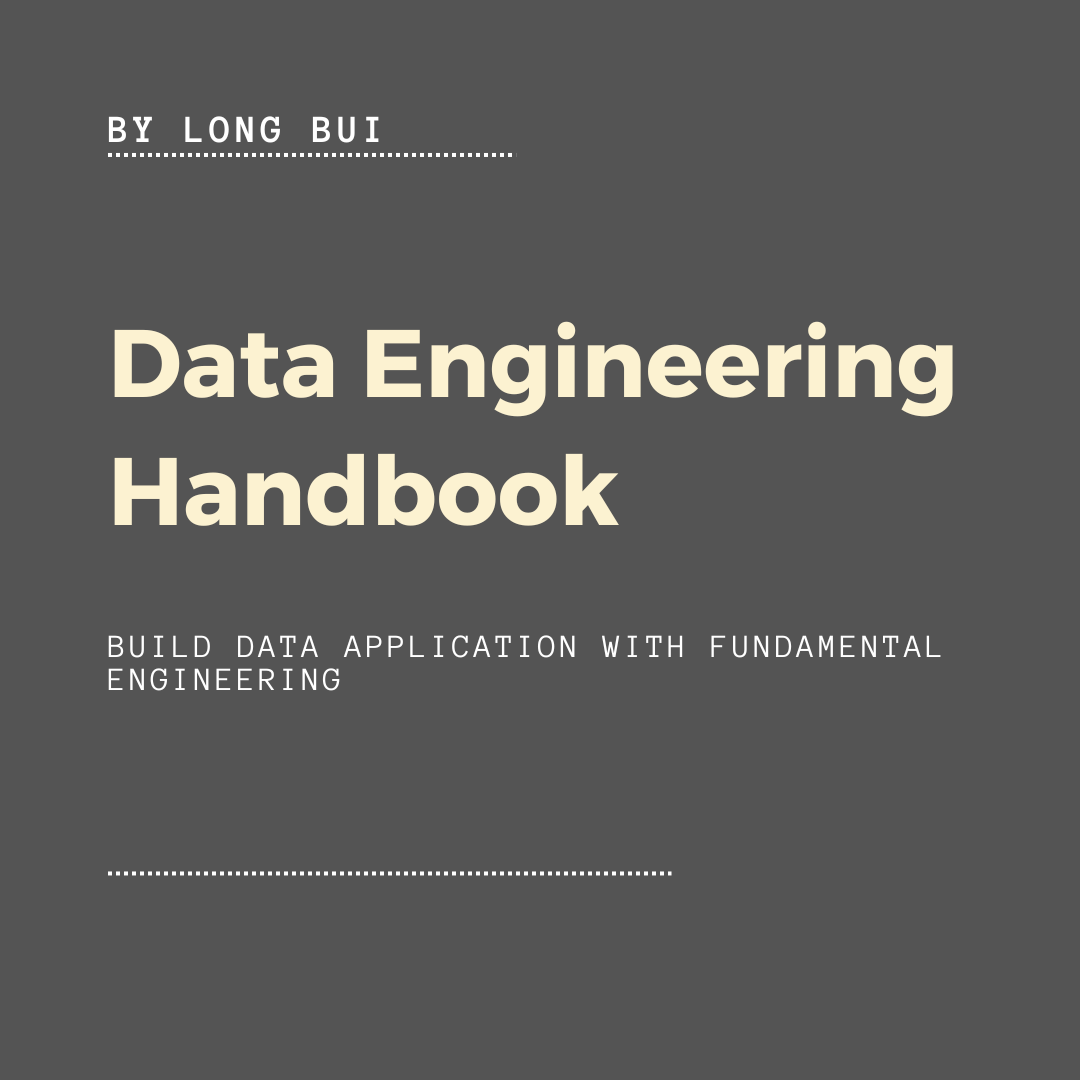 Data Engineering Handbook